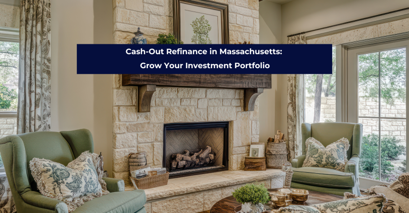Cash-Out Refinance in Massachusetts: Grow Your Investment Portfolio